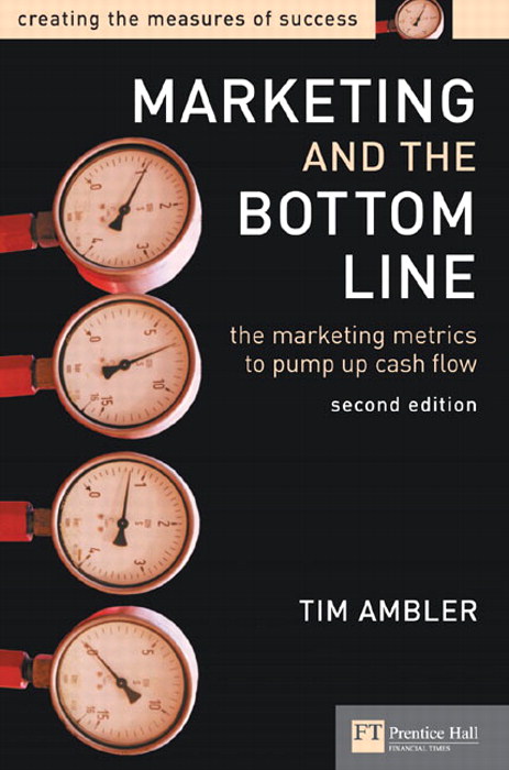 Marketing and the Bottom Line: Marketing and the Bottom Line, 2nd Edition