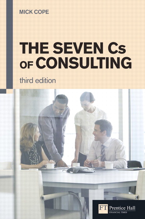Seven Cs of Consulting, The, 3rd Edition