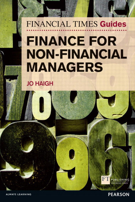 Financial Times Guide to Finance for Non-Financial Managers, The