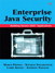 Enterprise Java™ Security: Building Secure J2EE™ Applications