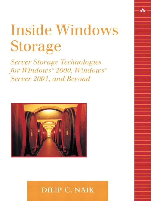 Inside Windows Storage: Server Storage Technologies for Windows 2000, Windows Server 2003 and Beyond