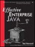 Effective Enterprise Java