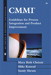 CMMI®: Guidelines for Process Integration and Product Improvement