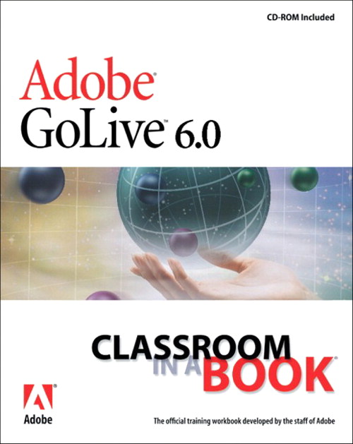 Adobe® GoLive® 6.0 Classroom in a Book