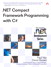 .NET Compact Framework Programming with C#
