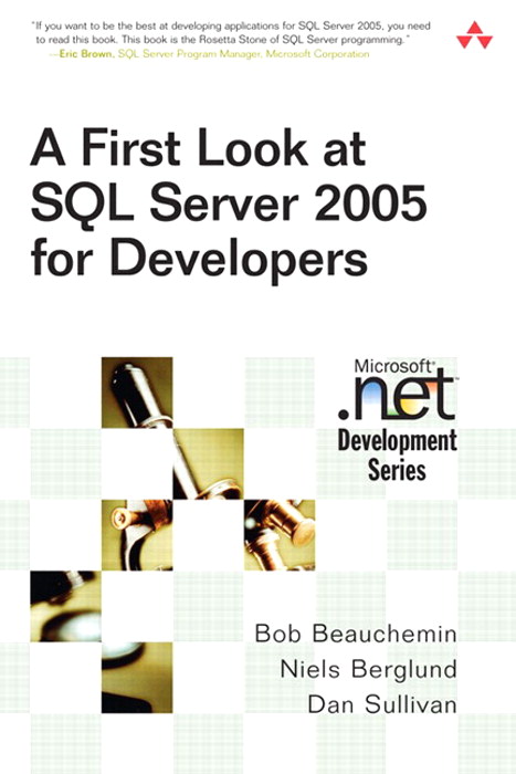 First Look at SQL Server 2005 for Developers, A