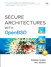 Secure Architectures with OpenBSD