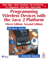 Programming Wireless Devices with the Java™2 Platform, Micro Edition, 2nd Edition