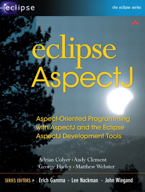 Eclipse AspectJ: Aspect-Oriented Programming with AspectJ and the Eclipse AspectJ Development Tools