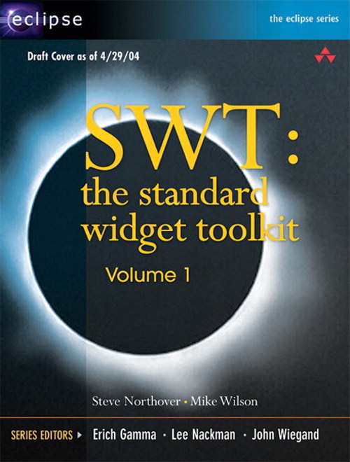 SWT: The Standard Widget Toolkit, Volume 1