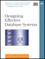 Designing Effective Database Systems