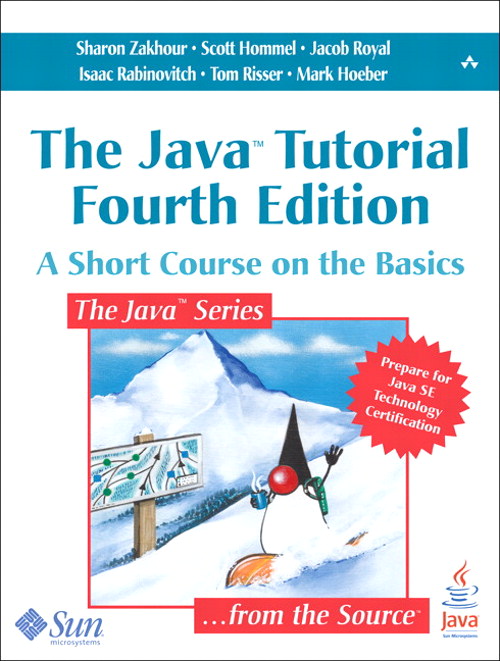 Java Tutorial, The: A Short Course on the Basics, 4th Edition