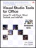 Visual Studio Tools for Office: Using C# with Excel, Word, Outlook, and InfoPath