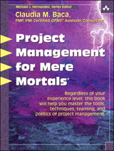 Project Management for Mere Mortals®