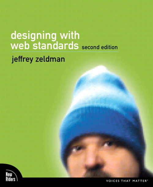 Designing with Web Standards, Second Edition, 2nd Edition