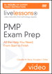 PMP Exam Prep:  All the Help You Need, From Start to Finish (Video Training for the PMP Certification Exam): All the Help You Need, From Start to Finish (Video Training for the PMP Certification Exam)