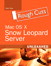 Mac OS X Snow Leopard Server Unleashed, Rough Cuts