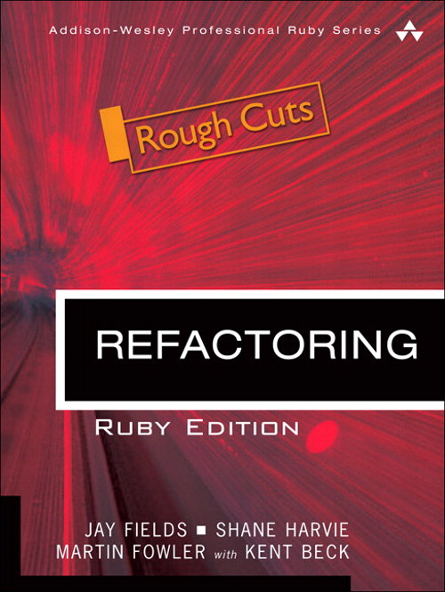 Refactoring: Ruby Edition, Rough Cuts