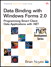 Data Binding with Windows Forms 2.0: Programming Smart Client Data Applications with .NET, Adobe Reader