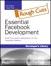 Essential Facebook Development: Build Successful Applications for the Facebook Platform, Rough Cuts