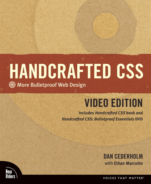 Handcrafted CSS: More Bulletproof Web Design, Video Edition (includes Handcrafted CSS book and Handcrafted CSS: Bulletproof Essentials DVD)