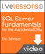SQL Server Fundamentals for the Accidental DBA LiveLessons (Video Training) (Downloadable Version)