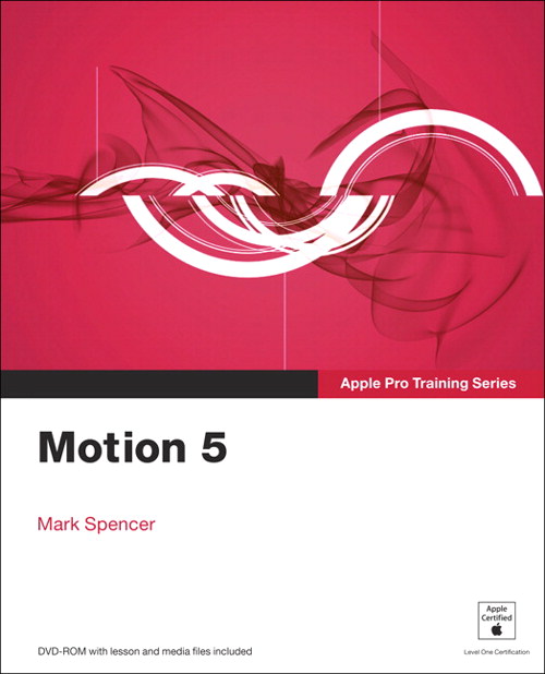 Apple Pro Training Series: Motion 5