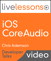 iOS Core Audio LiveLessons (Developer Talks), Downloadable Version