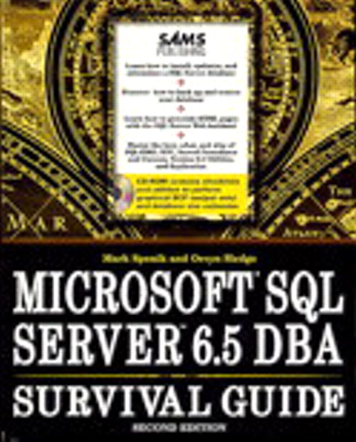 Microsoft SQL Server 6.5 DBA Survival Guide, Second Edition