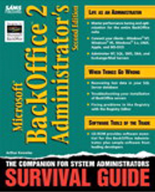Microsoft BackOffice 2 Administrator's Survival Guide, Second Edition