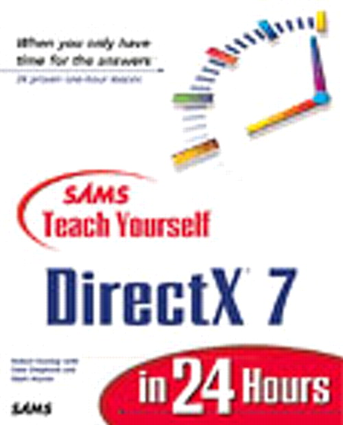 Sams Teach Yourself DirectX 7 in 24 Hours