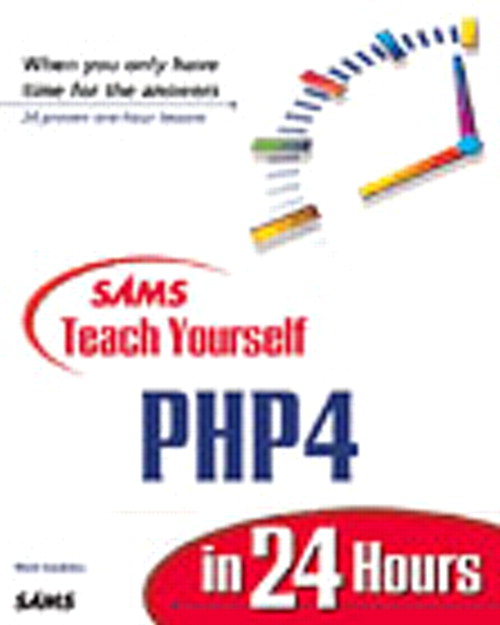 Sams Teach Yourself PHP4 in 24 Hours