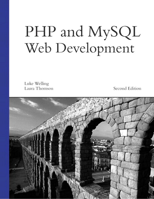PHP and MySQL Web Development, 2nd Edition