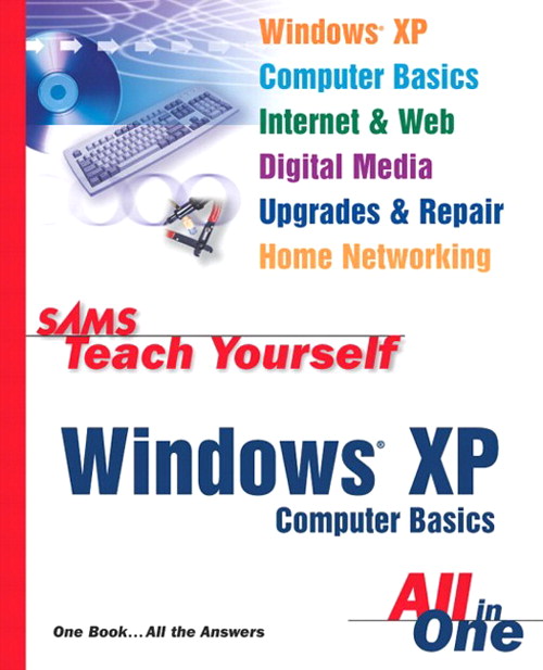 Sams Teach Yourself Windows XP Computer Basics All in One