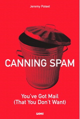 Canning Spam:  You've Got Mail (That You Don't Want)