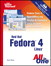 Sams Teach Yourself Red Hat® Fedora™ 4 Linux All in One