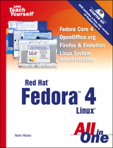 Sams Teach Yourself Red Hat® Fedora™ 4 Linux All in One