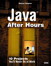 Java After Hours: 10 Projects You'll Never Do at Work