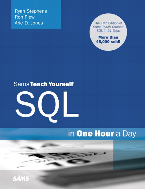 Sams Teach Yourself SQL in One Hour a Day, 5th Edition