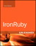 IronRuby Unleashed