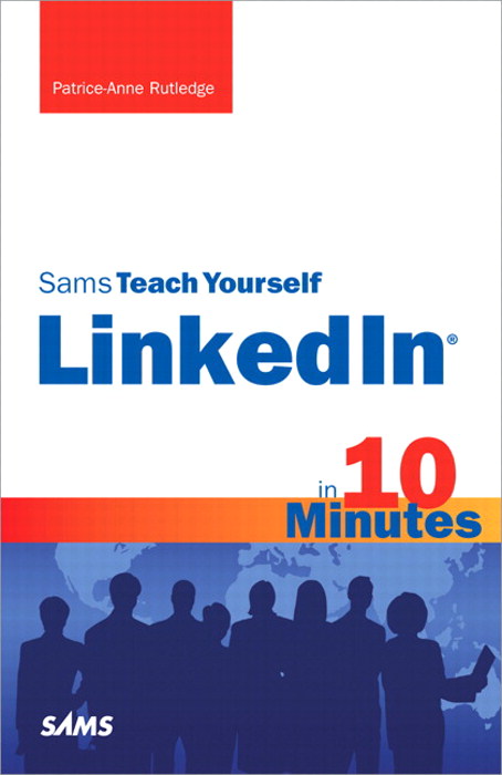 Sams Teach Yourself LinkedIn in 10 Minutes