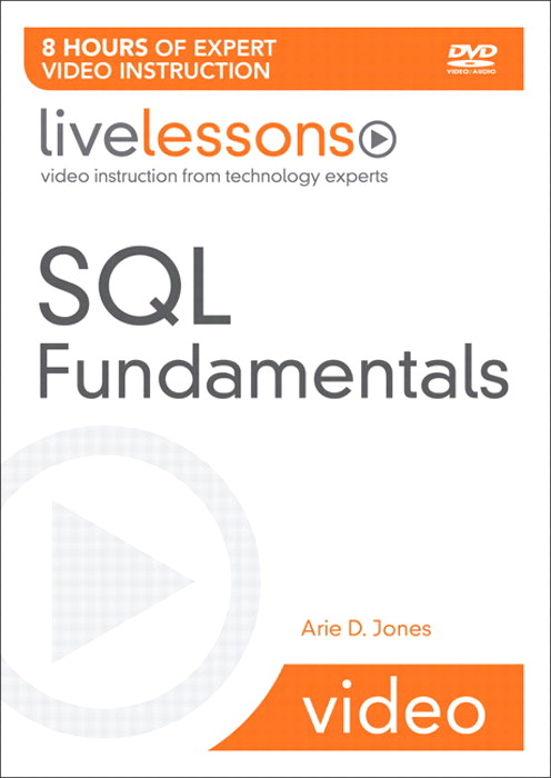 SQL Fundamentals LiveLessons (Video Training)