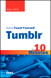 Sams Teach Yourself Tumblr in 10 Minutes