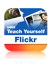 Sams Teach Yourself Flickr in 10 Minutes App (iPhone)