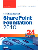 Sams Teach Yourself SharePoint Foundation 2010 in 24 Hours