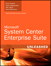 Microsoft System Center Enterprise Suite Unleashed