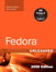 Fedora Unleashed, 2008 Edition: Covering Fedora 7 and Fedora 8 (paperback), 8th Edition