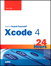 Sams Teach Yourself Xcode 4 in 24 Hours