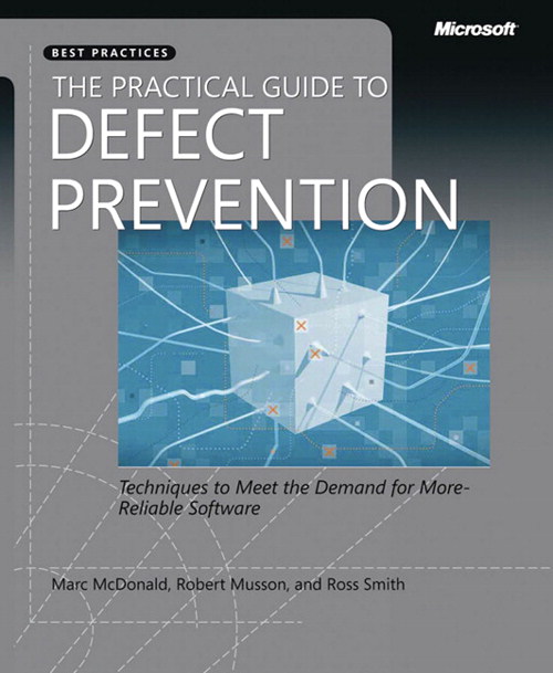 The Practical Guide to Defect Prevention