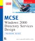 MCSE Training Guide (70-219): Designing Windows 2000 Directory Services Infrastructure